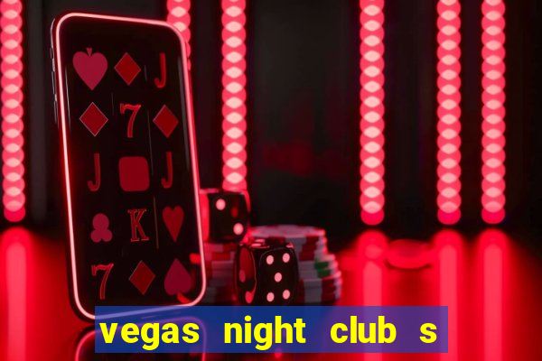 vegas night club s o louren o do sul